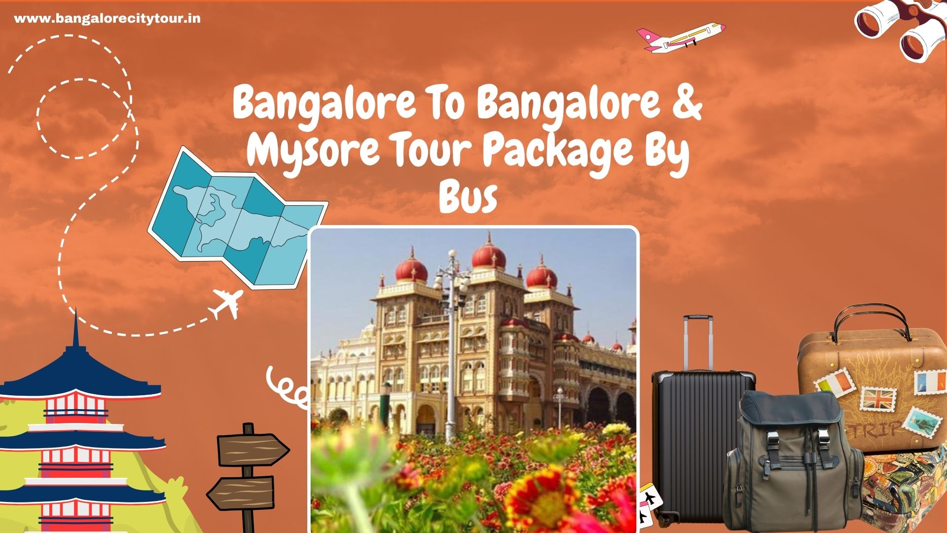 Bangalore To Bangalore & Mysore Tour Package By Bus