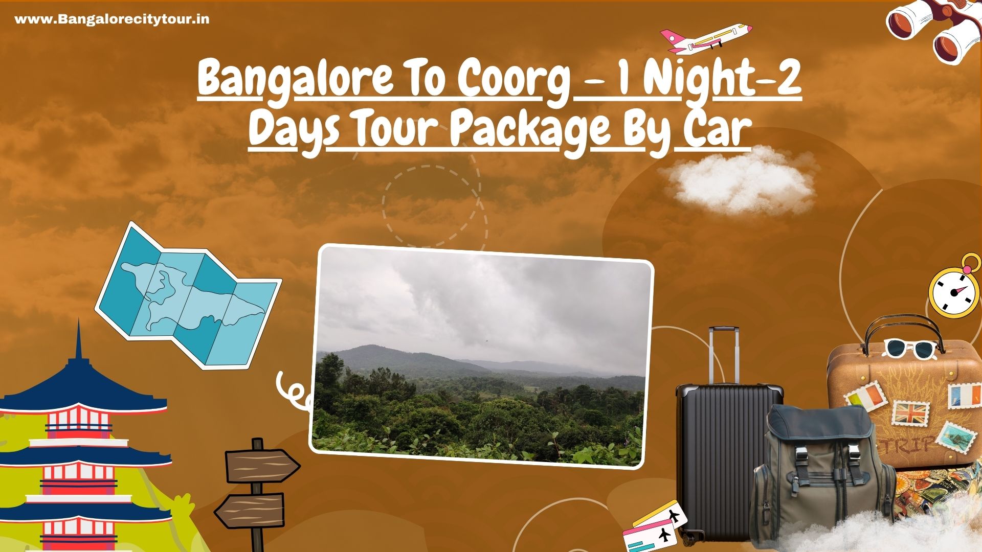 Bangalore To Coorg - 1 Night-2 Days Tour Package By Car 