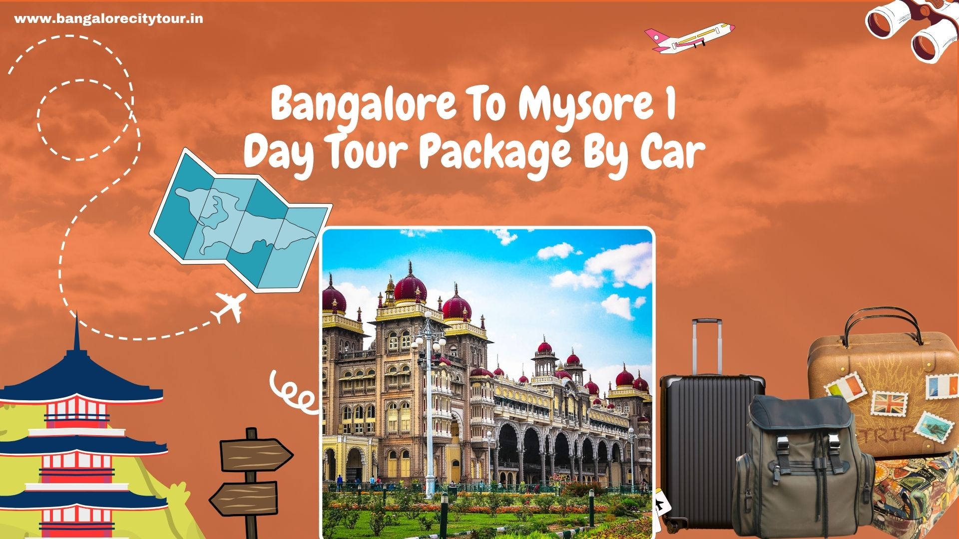 Bangalore To Mysore 1 Day Tour Package By Car