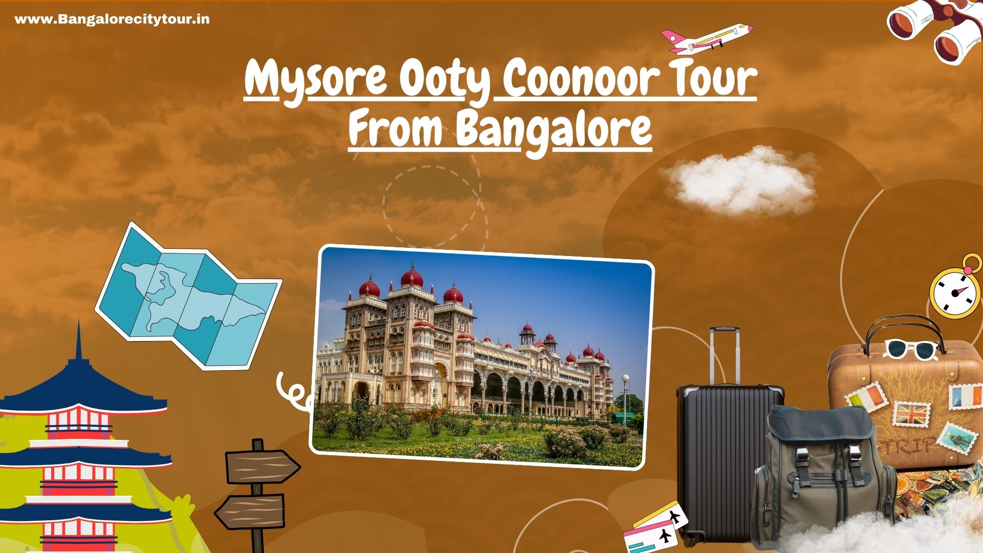 Mysore Ooty Coonoor Tour From Bangalore