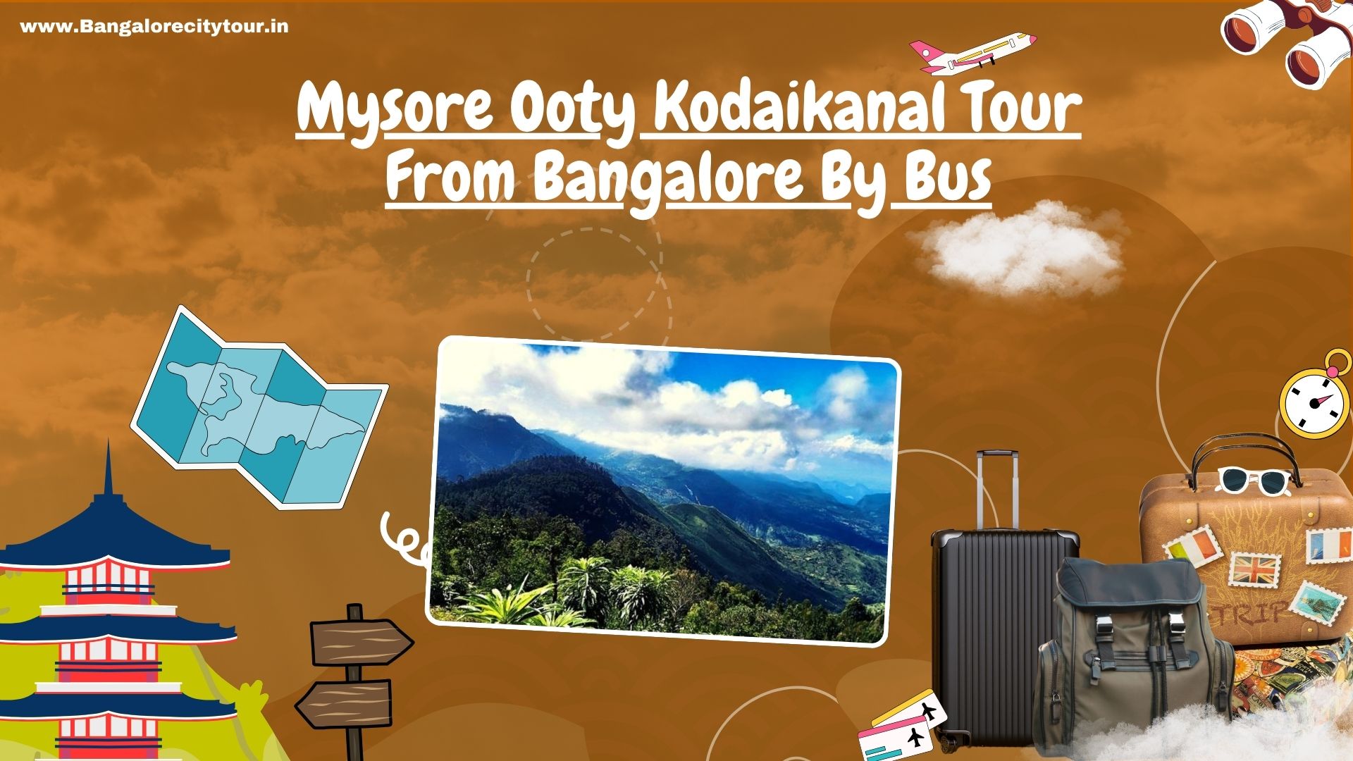 Mysore Ooty Kodaikanal Tour From Bangalore By Bus