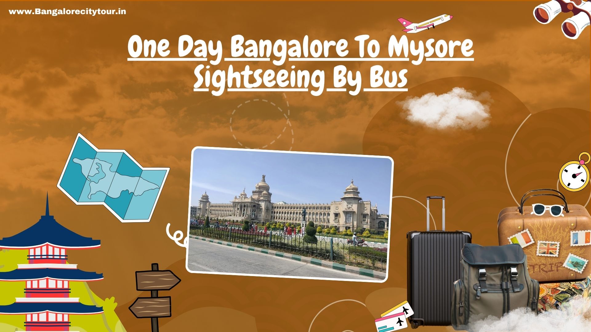 One Day Bangalore To Mysore Sightseeing By Bus