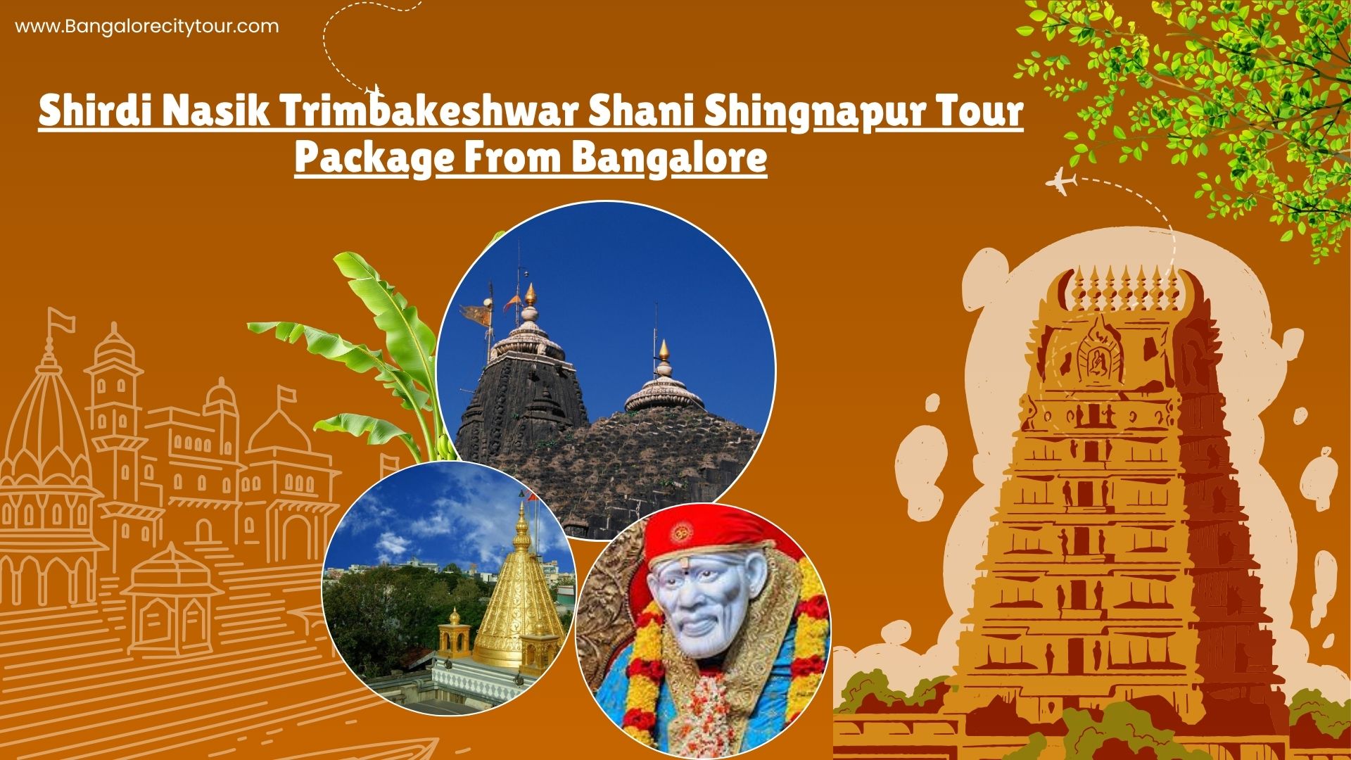 Shirdi Nasik Trimbakeshwar Shani Shingnapur Tour Package From Bangalore